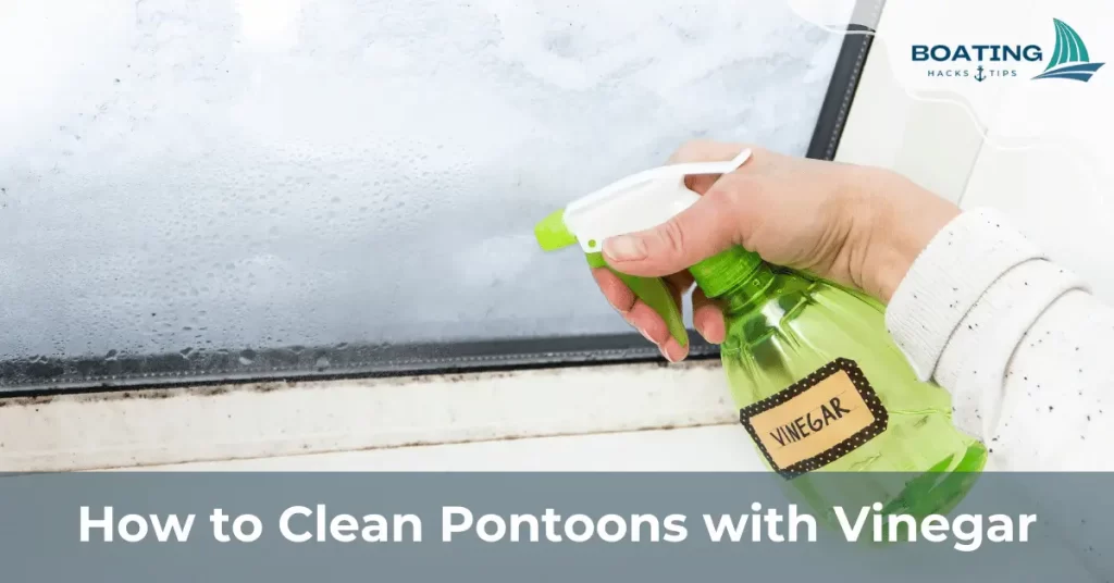 How to Clean Pontoons with Vinegar