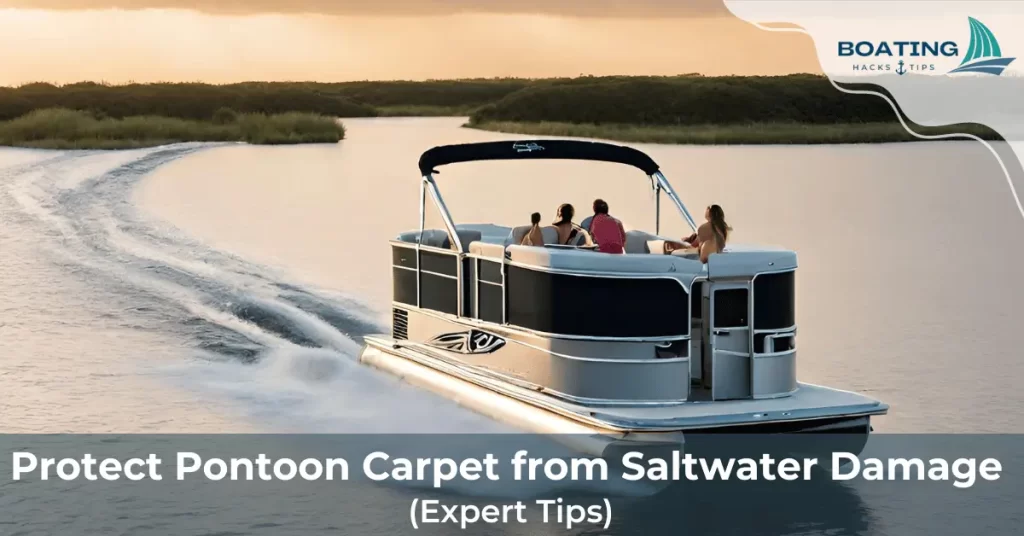 Protect Pontoon Carpet from Saltwater Damage (Expert Tips)